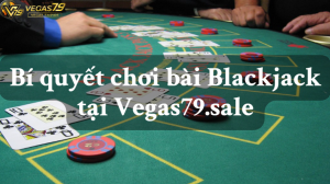 chơi blackjack