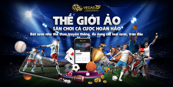 Thế giới trò chơi ảo Vegas79