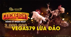 vegas79 lừa đảo